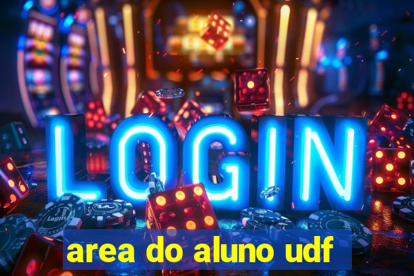 area do aluno udf